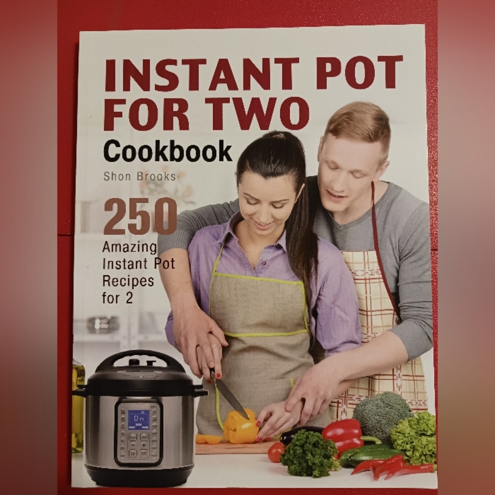 Instant Pot for Two Cookbook